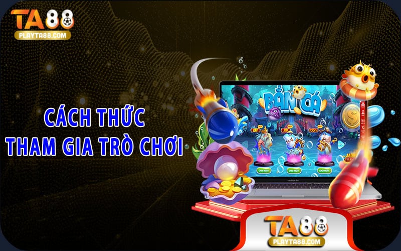 5-cach-thuc-tham-gia-tro-choi